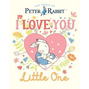 I Love You, Little One -- Beatrix Potter